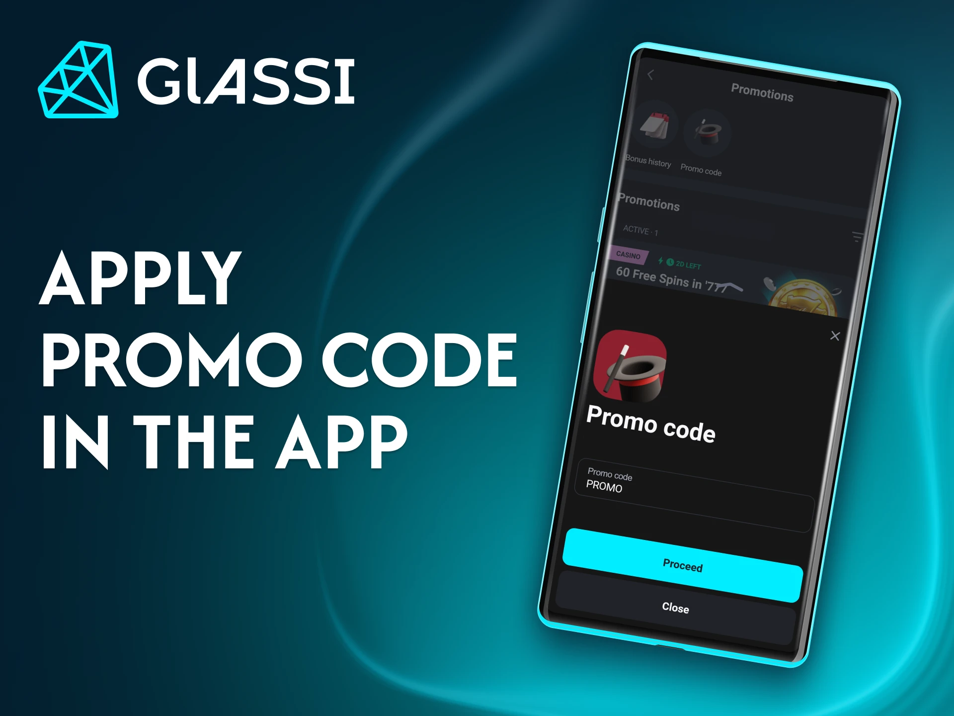 Enjoy extra perks and benefits using promo codes at the Glassi casino app.